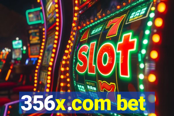 356x.com bet